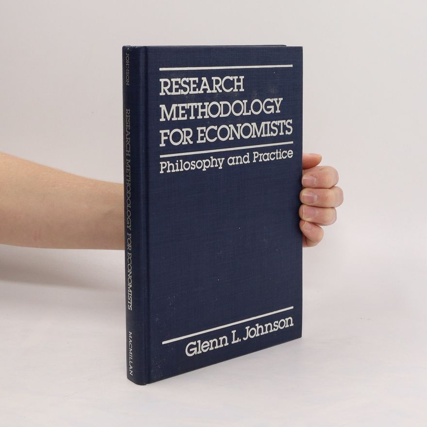 Glenn L. Johnson Research methodology for economists