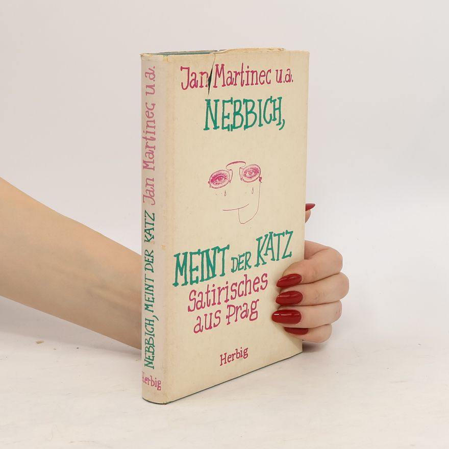 Jan Martinec Nebbich, meint der Katz. Satirisches aus Prag