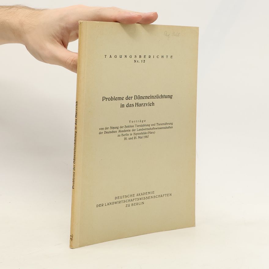Autorenkollektiv Tagungsberichte 12. Probleme der Däneneinzüchtung in das Harzvieh