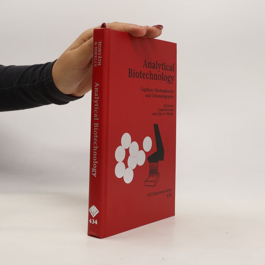 John G. Nikelly Analytical Biotechnology. Capillary Electrophoresis and Chromatography
