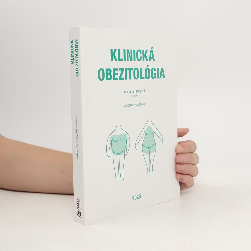 Ľubomíra Fábryová Klinická obezitológia