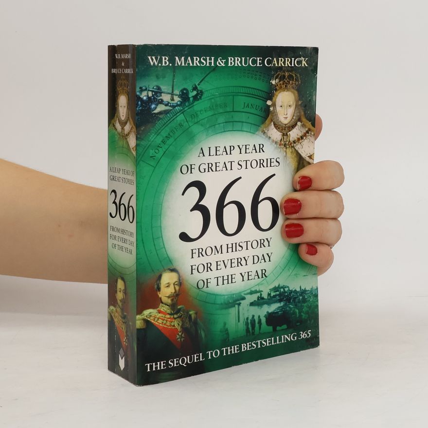W. B. Marsh 366: A Leap Year of Great Stories from History
