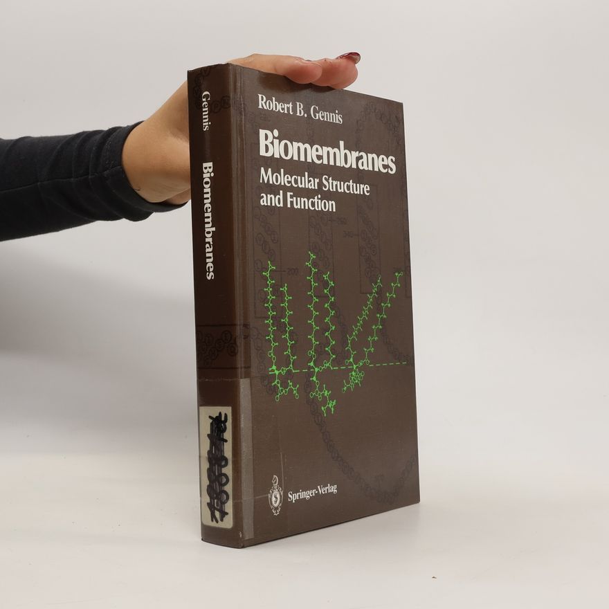 Robert B. Gennis Biomembranes