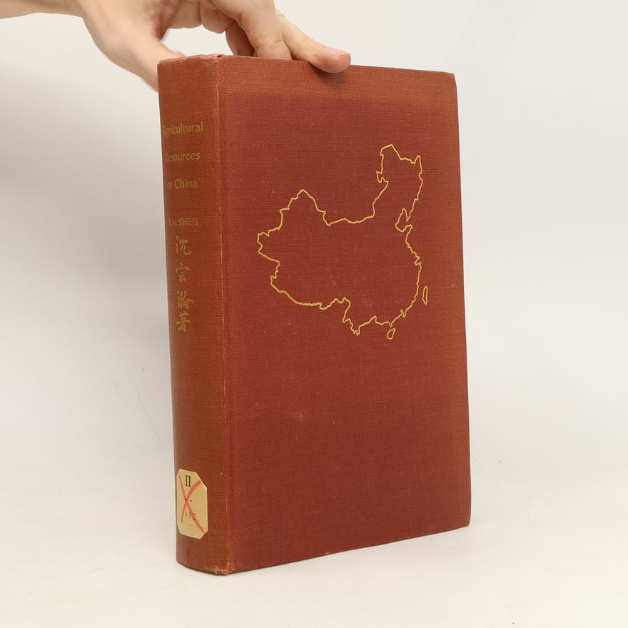 T. H. Shen Agricultural Resources of China