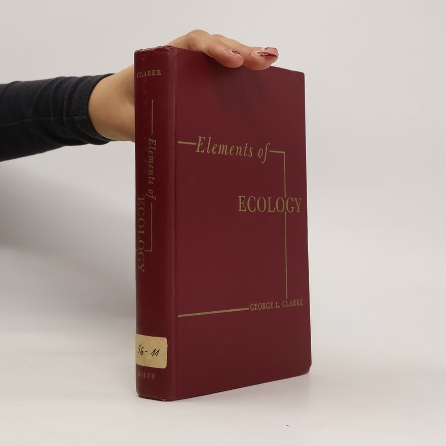 George L. Clarke Elements of Ecology
