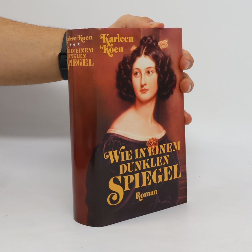Karleen Koen Wie in einem dunklen Spiegel