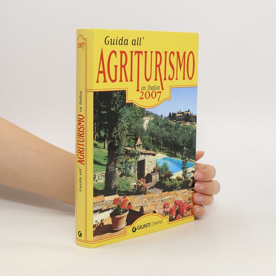 Autorenkollektiv Guida all' Agriturismo in Italia 2007