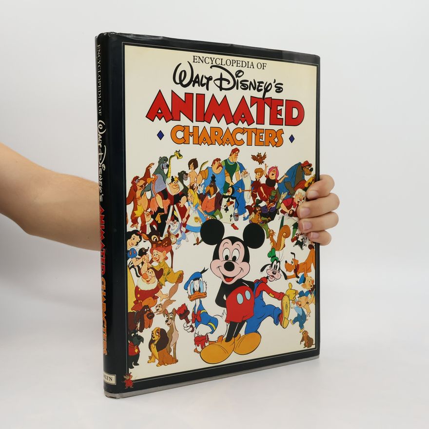 John Grant The Encyclopedia of Walt Disney's Animated Characters