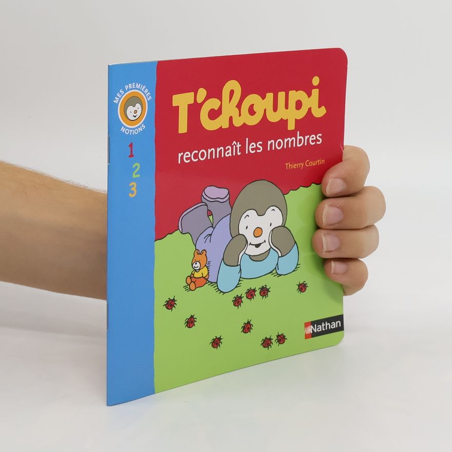 Thierry Courtin T'Choupi Reconnaît les Nombres