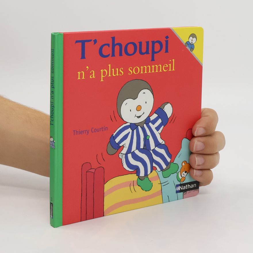 Thierry Courtin T'choupi n'a plus sommeil