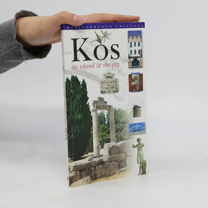 Kolektiv autorů Kos: The Island and the City
