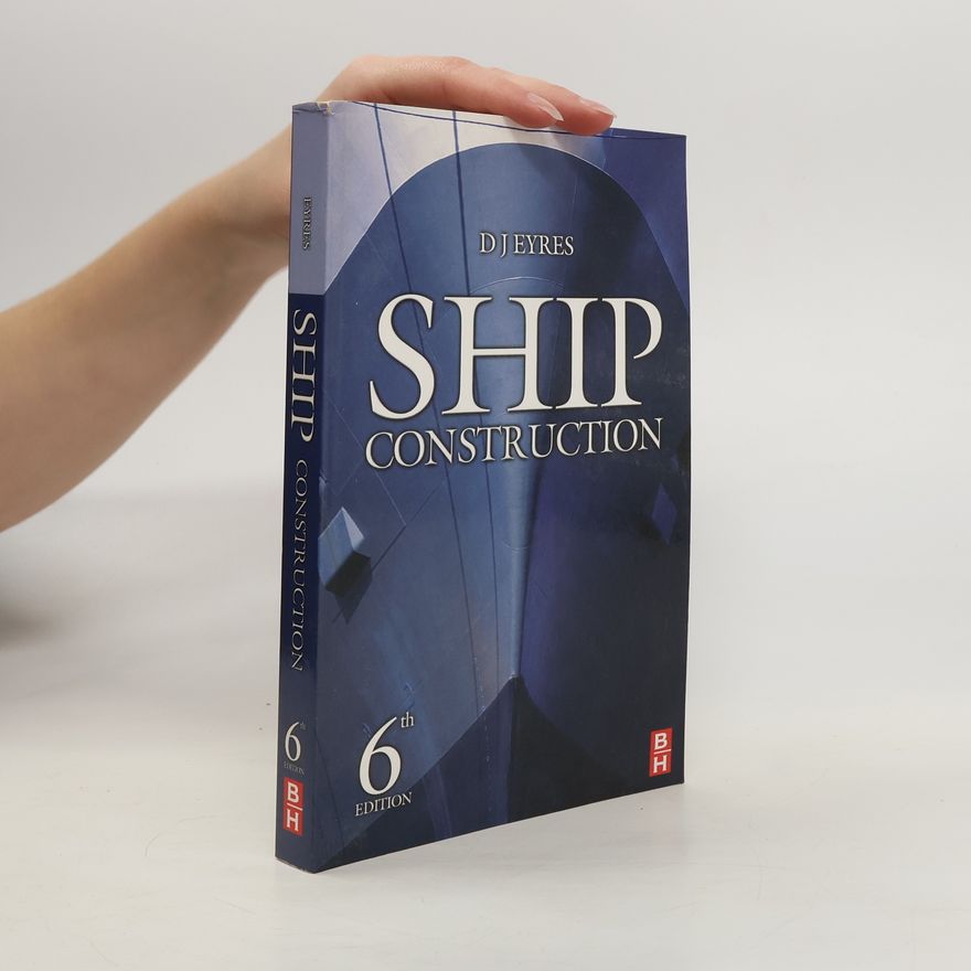 David J Eyres Ship construction
