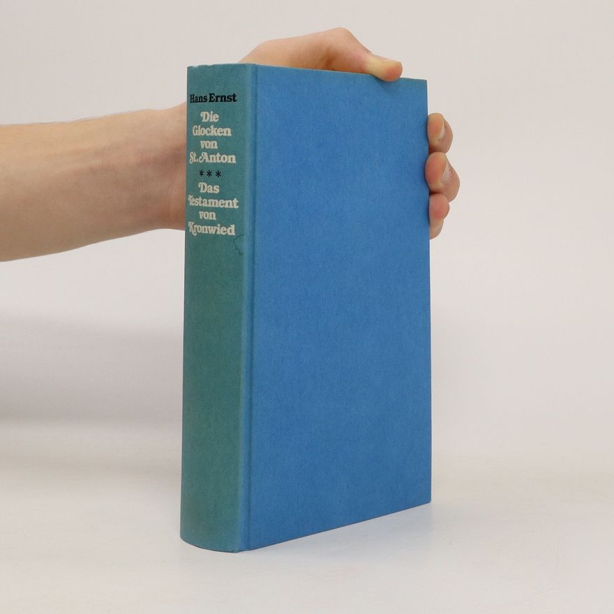 Hans-Ernst Schwiete Die Glocken von St. Anton. Das Testament von Kronwied