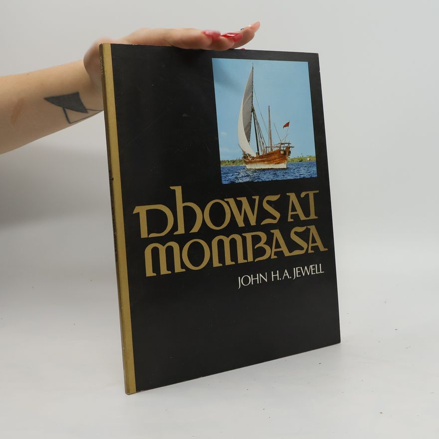 John H. A. Jewell  Dhows at Mombasa