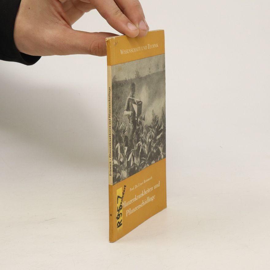 Ernst Reinmuth Pflanzenkrankheiten und Pflanzenschädlinge