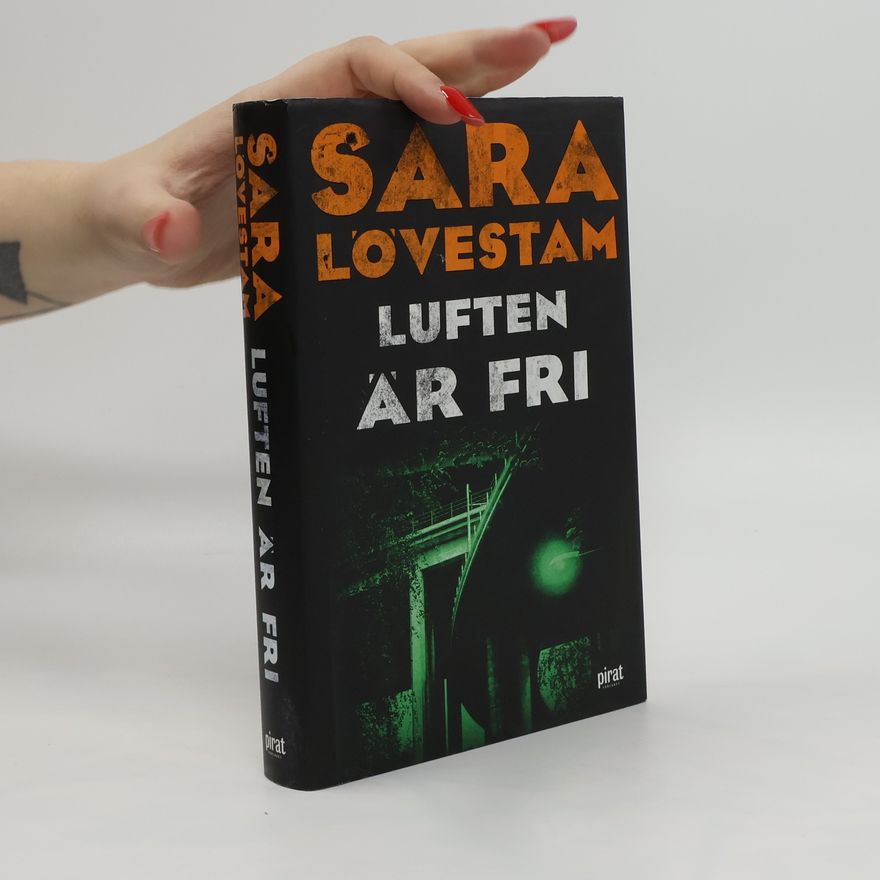 Sara Lövestam Luften är fri