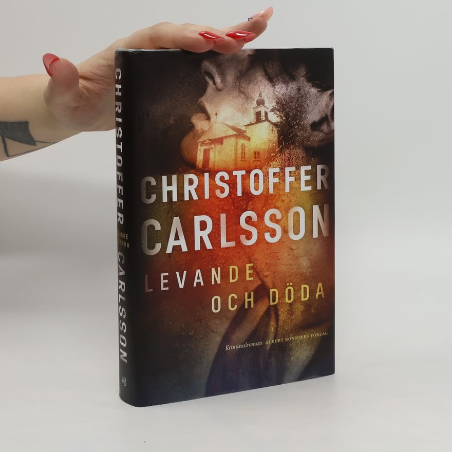 Christoffer Carlsson Levande och Döda