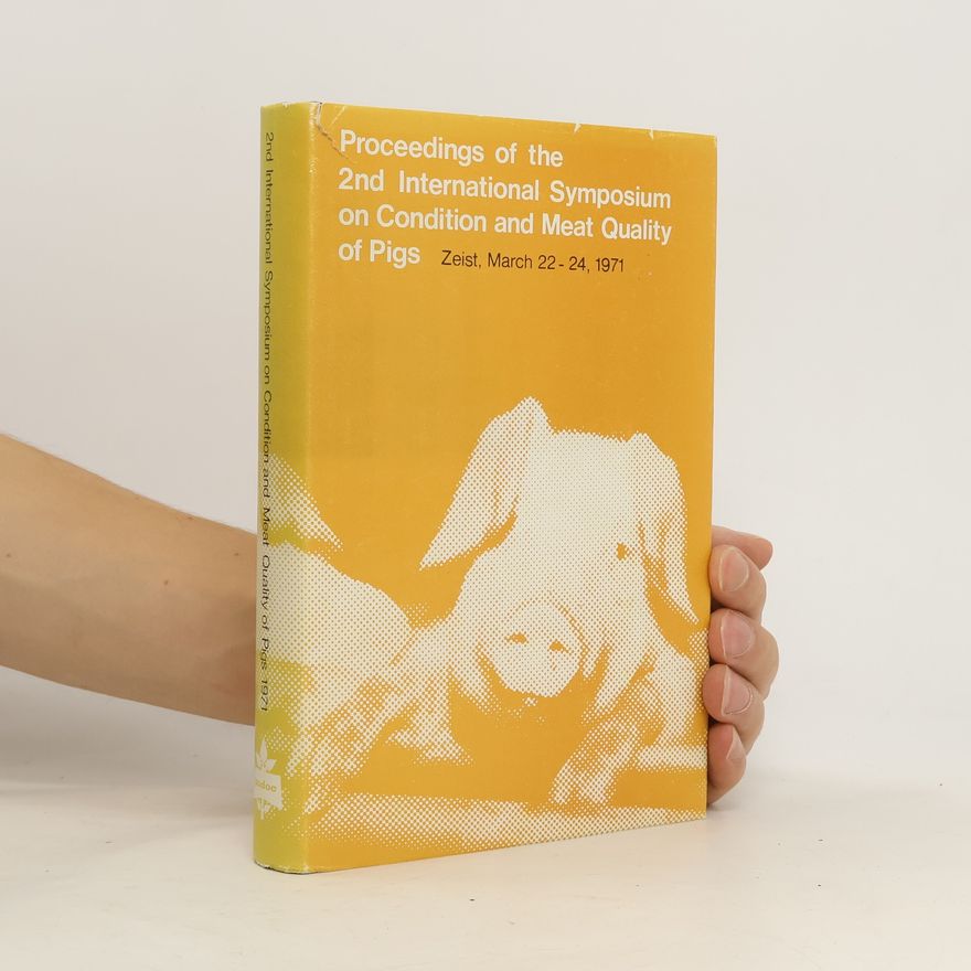 Autores varios Proceedings of the 2nd International Symposium on Condition and Meat Quality of Pigs