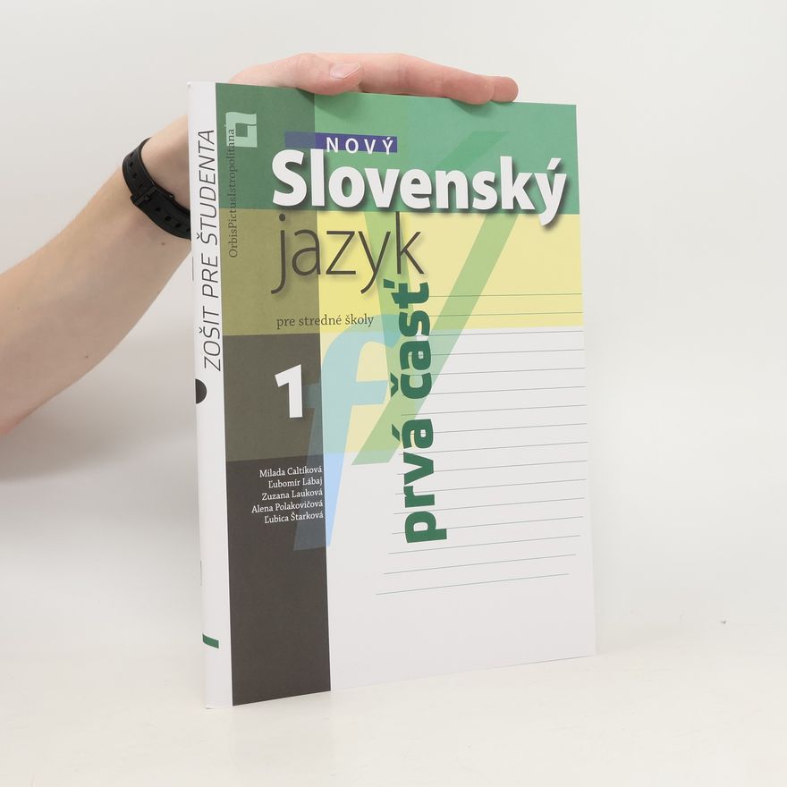Collectif d'auteurs Nový Slovenský jazyk 1 pre stredné školy 1. časť. Zošit pre študenta