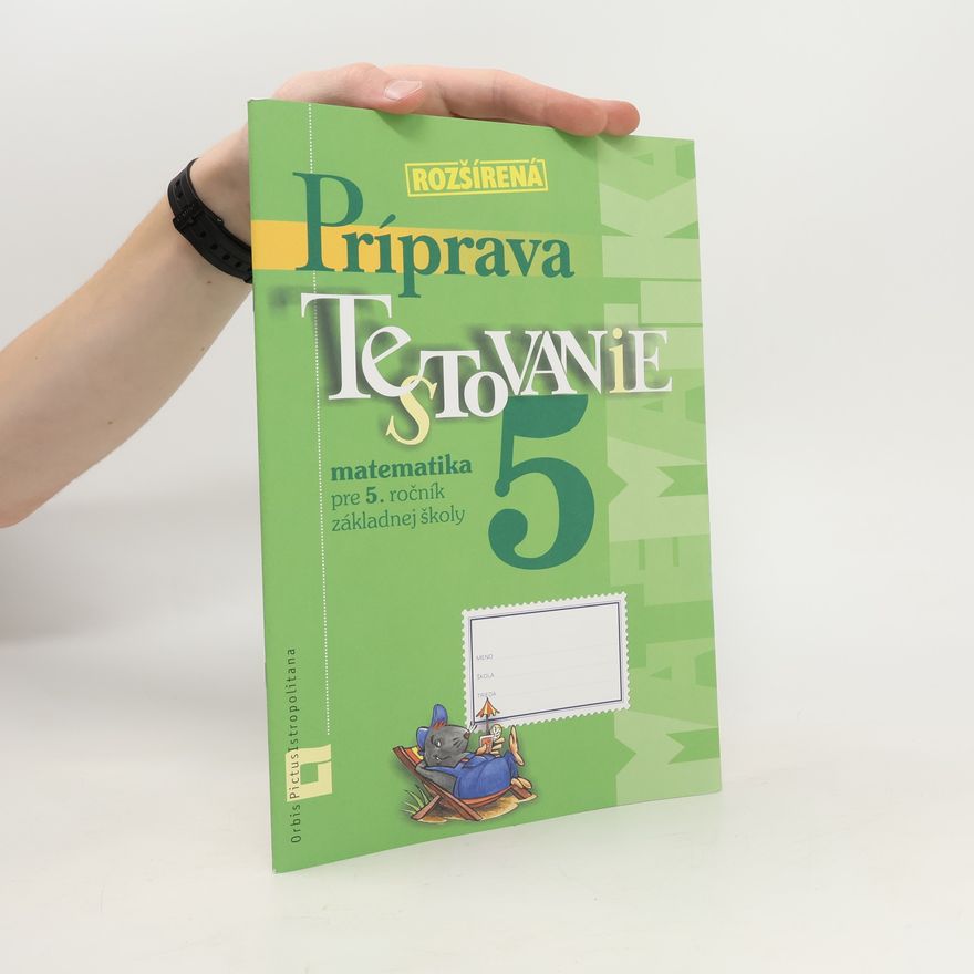 Collectif d'auteurs Príprava Testovanie matematika pre 5. ročník