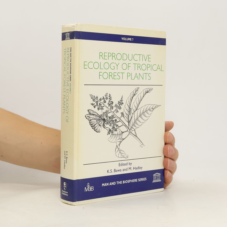 M. Hadley Reproductive Ecology of Tropical Forest Plants