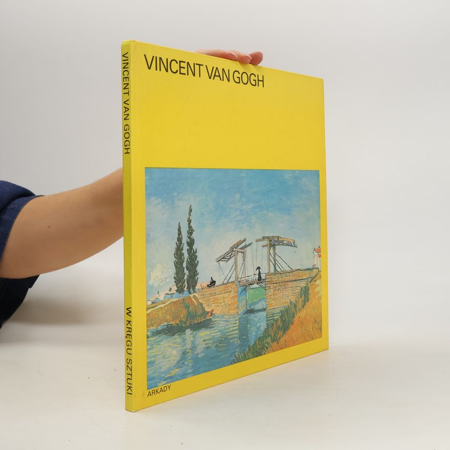 Egbert W. Skowron Vincent Van Gogh