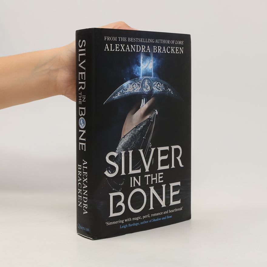 Alexandra Bracken Silver in the Bone