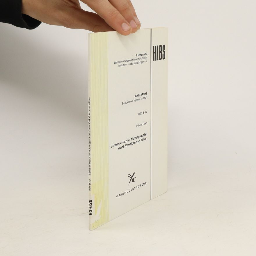 Wilhelm Otten Sachverständigen-Gutachten Schadenersatz für Nutzungsausfall durch Verkalben von Kühen