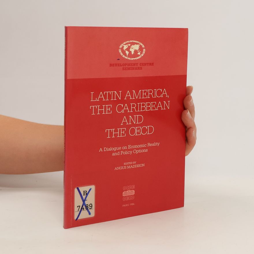 Angus Maddison Latin America, the Caribbean and the OECD