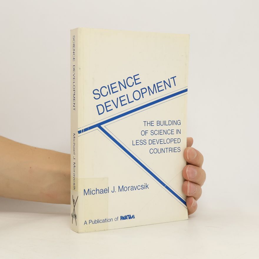 Michael J. Moravcsik Science development