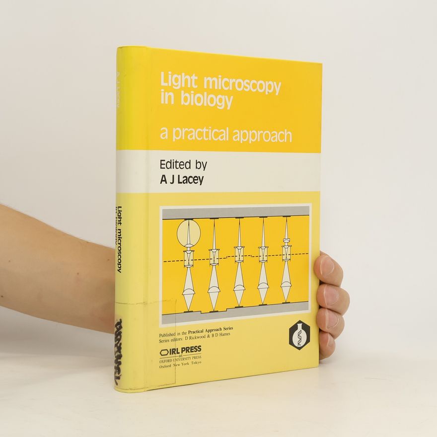 Alan J Lacey Light microscopy in biology : a practical approach