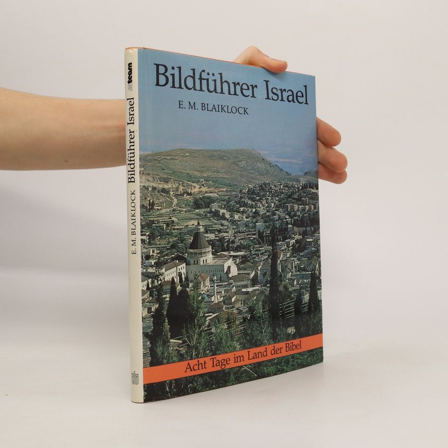 E. M. Edward Musgrave Blaiklock Bildführer Israel