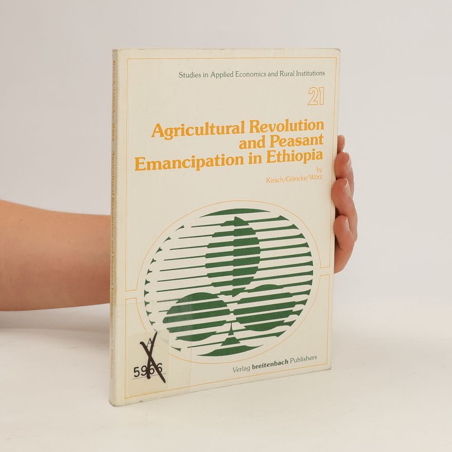 Ottfried C. Kirsch Agricultural revolution and peasant emancipation in Ethiopia