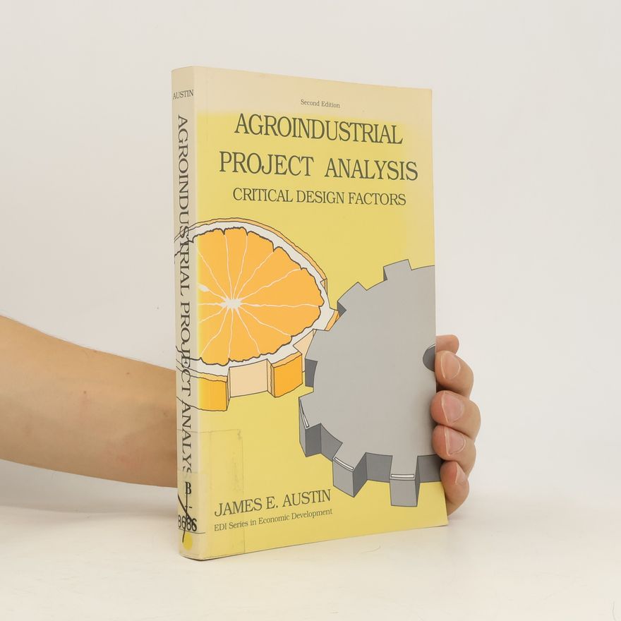 James E. Austin Agroindustrial Project Analysis