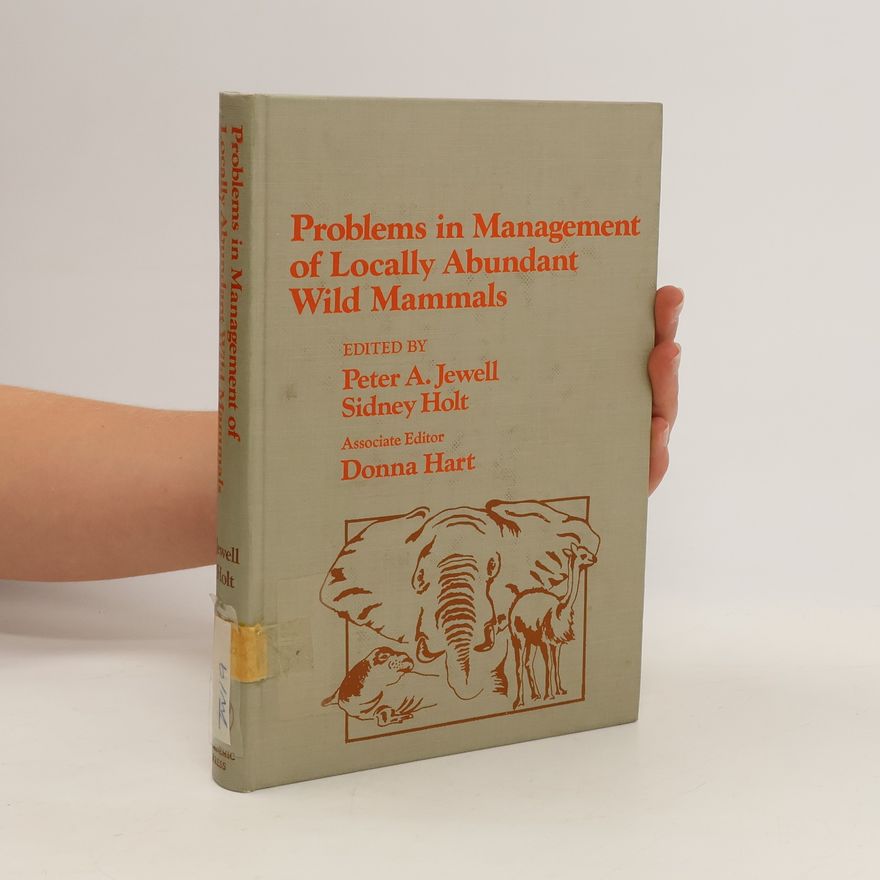 Autorenkollektiv Problems in Management of Locally Abundant Wild Mammals