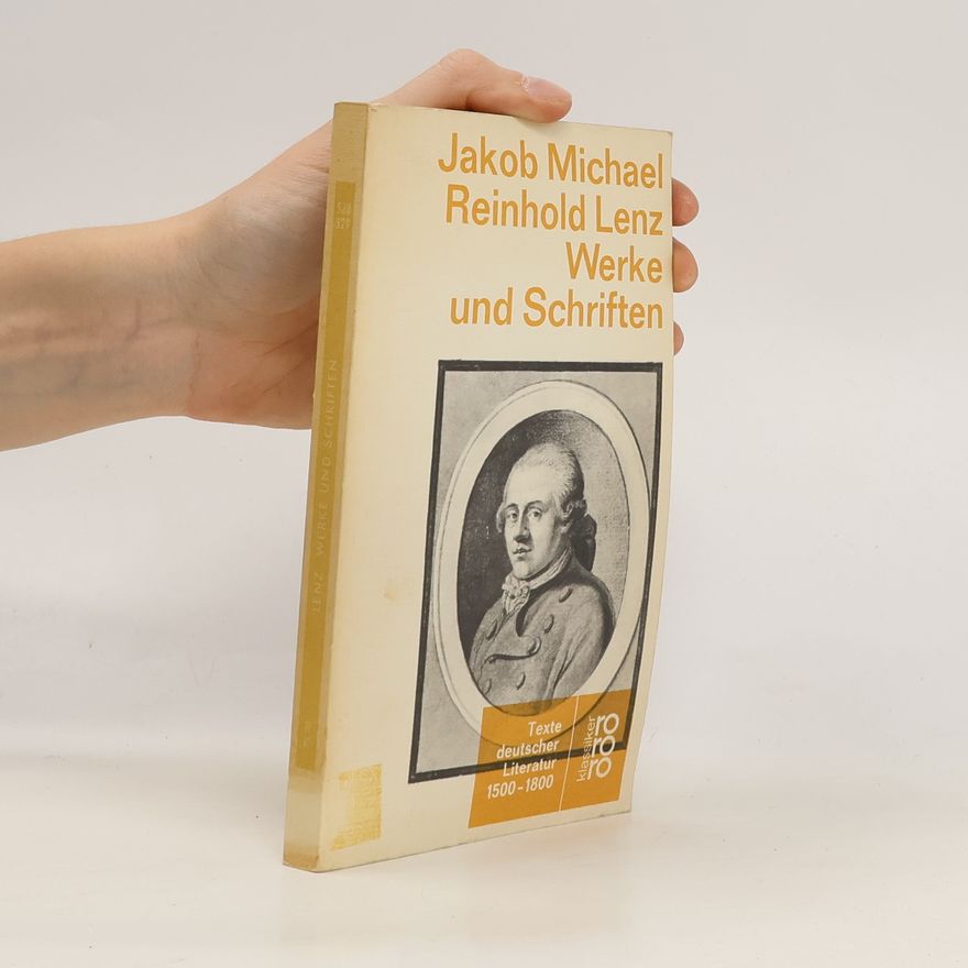Michael Jakob Reinhold Lenz. Werke und Schriften