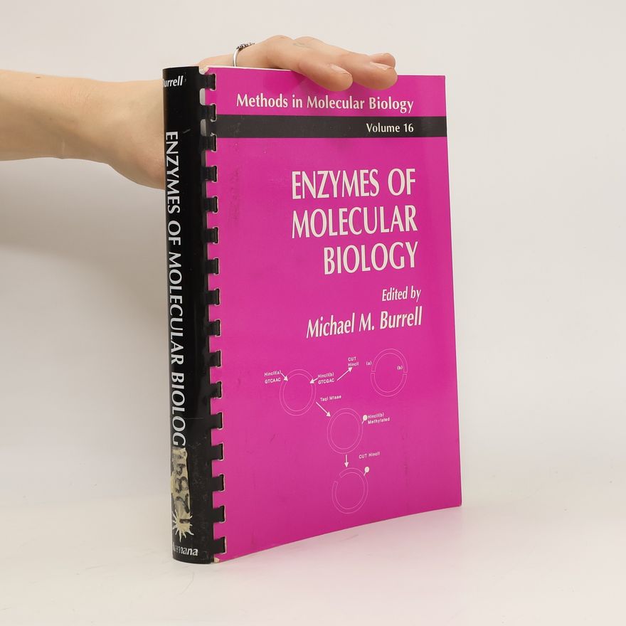 Michael M Burrell Enzymes of Molecular Biology