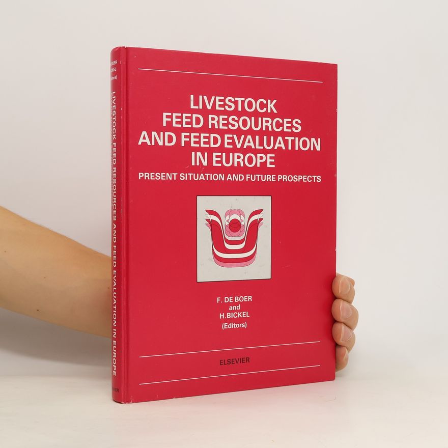 F. de Boer Livestock Feed Resources and Feed Evaluation in Europe
