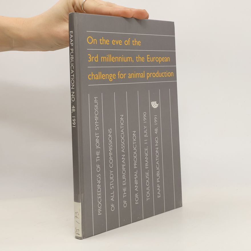 Autorenkollektiv On the Eve of the 3rd Millennium, the European Challenge for Animal Production