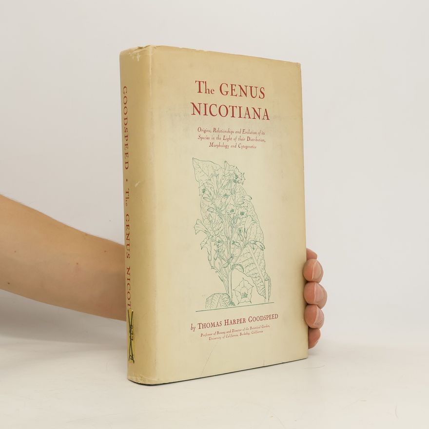 Thomas Harper Goodspeed The Genus Nicotiana