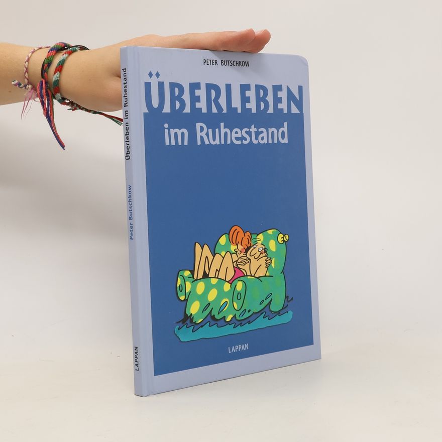 Peter Butschkow Überleben im Ruhestand
