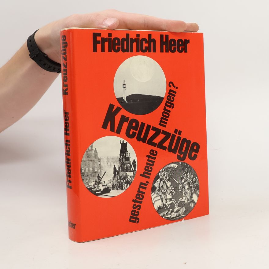 Friedrich Heer Kreuzzüge