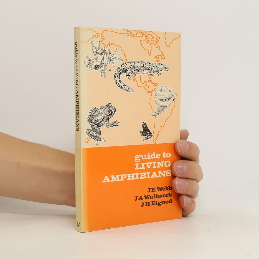 John H. Elgood Guide to Living Amphibians