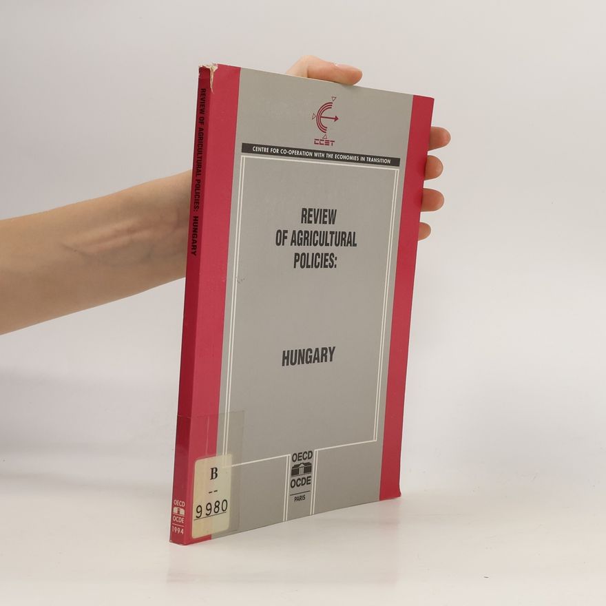 Autorenkollektiv Review of Agricultural Policies. Hungary
