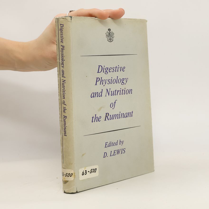Dyfed Lewis Digestive Physiology and Nutrition of the Ruminant