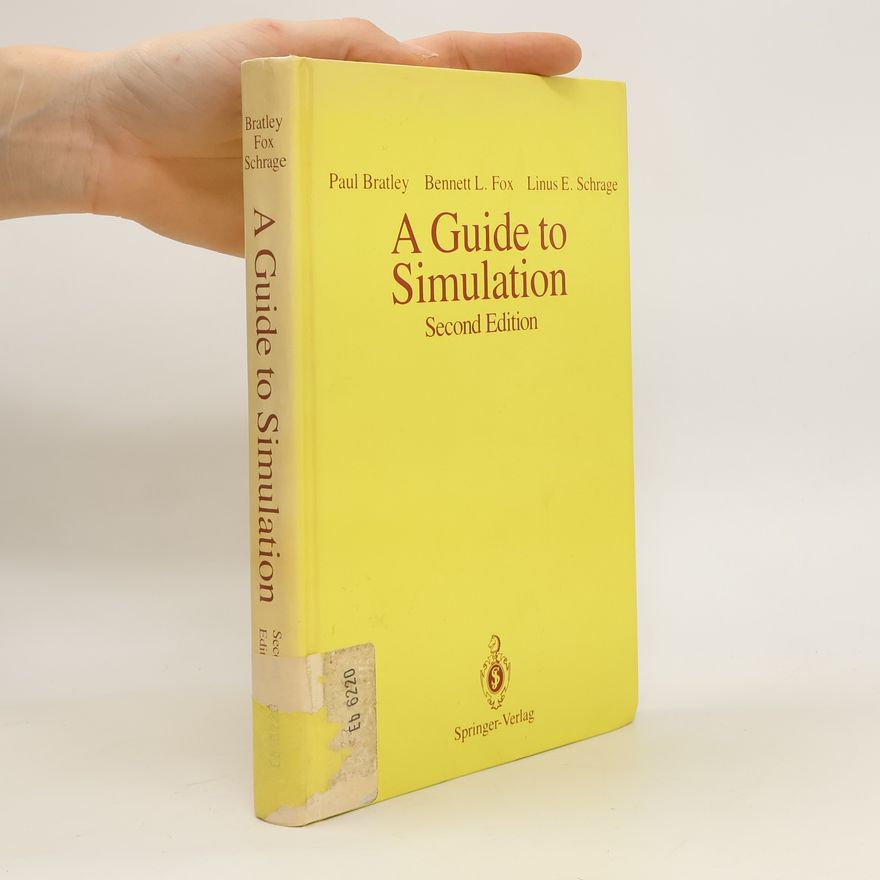Linus E. Schrage A Guide to Simulation