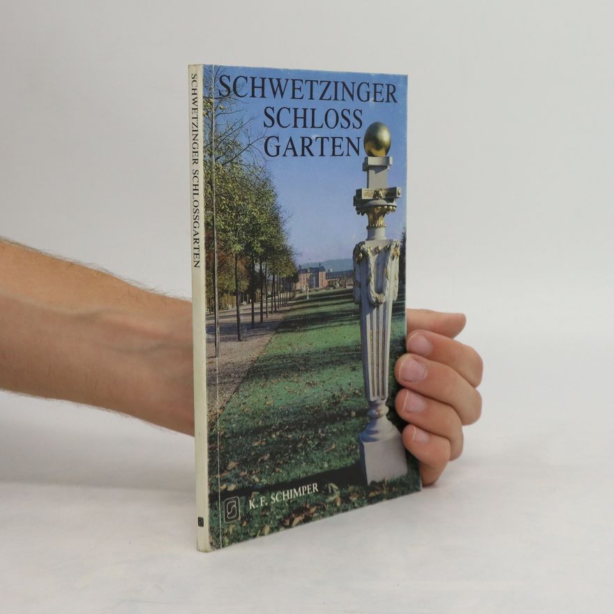 K.F. Schimper Schwetzinger Schlossgarten