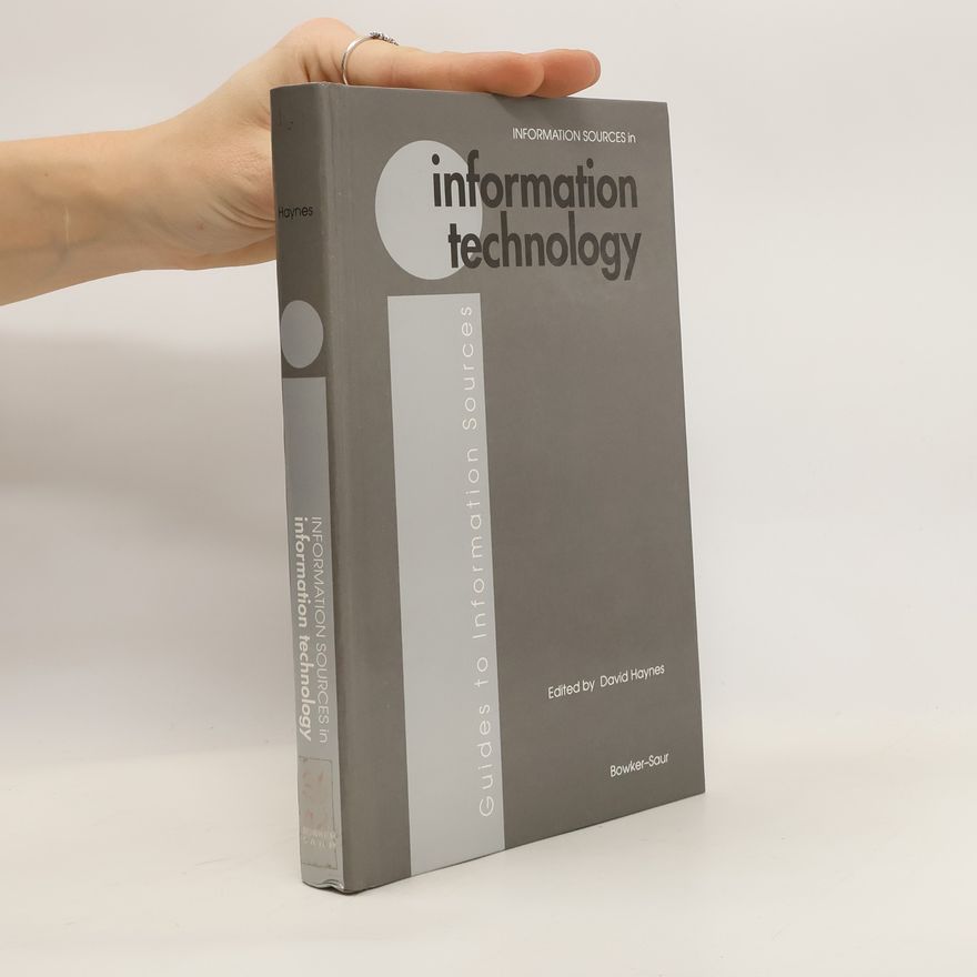 David Haynes Information sources in information technology