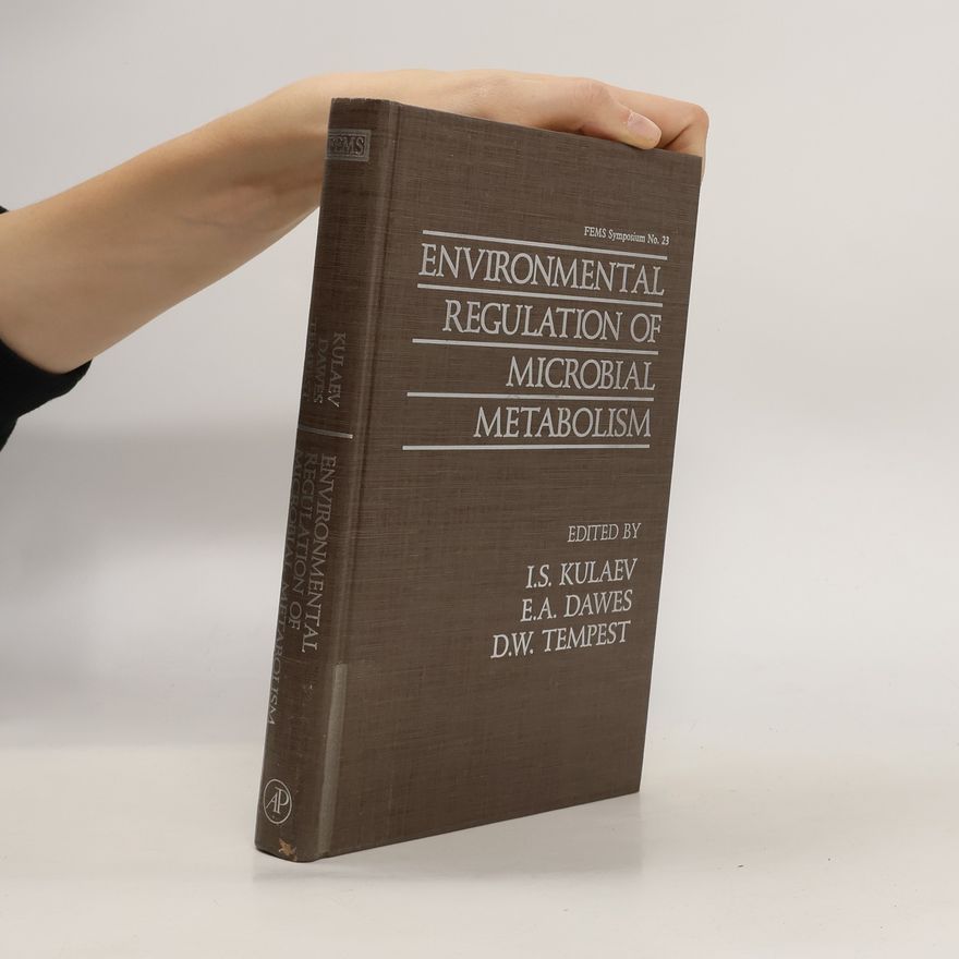 Igor S. Kulaev Environmental Regulation of Microbial Metabolism