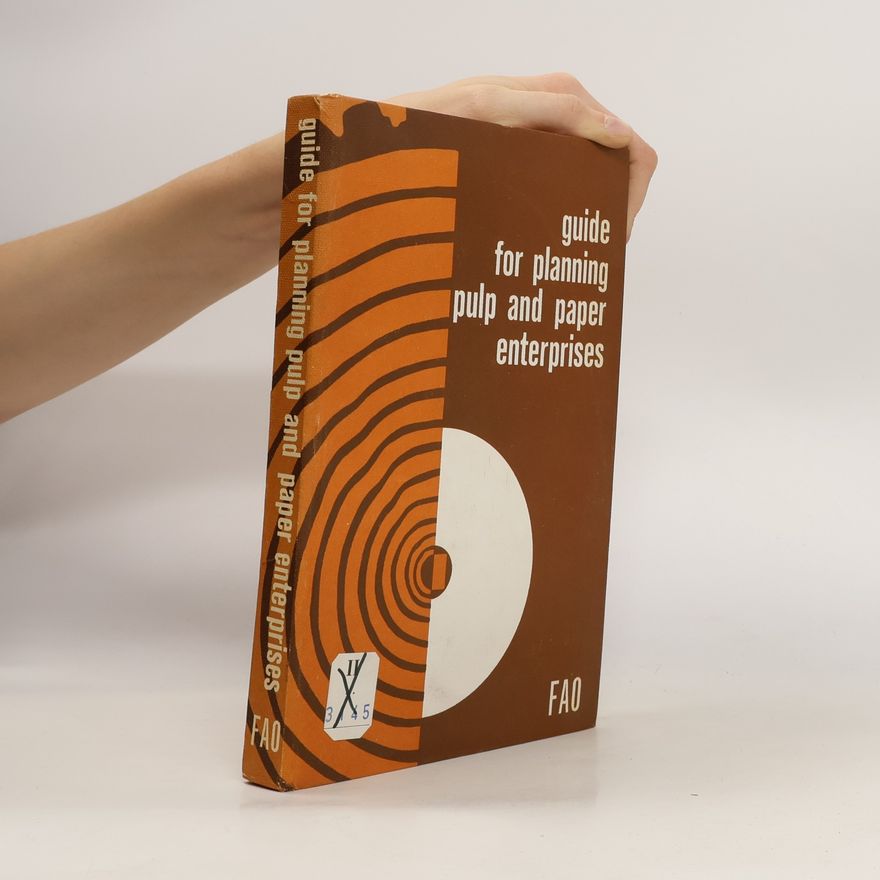 Kolektiv autorů Guide for Planning Pulp and Paper Enterprises